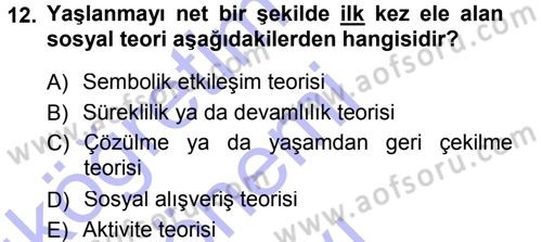 Aile Sosyolojisi Dersi 2012 - 2013 Yılı (Final) Dönem Sonu Sınav Soruları 12. Soru