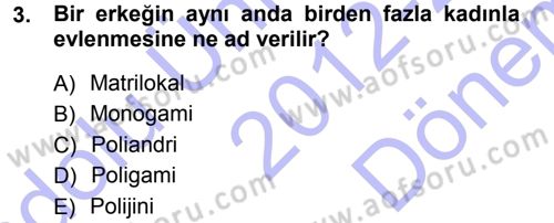 Aile Sosyolojisi Dersi 2012 - 2013 Yılı (Final) Dönem Sonu Sınav Soruları 3. Soru