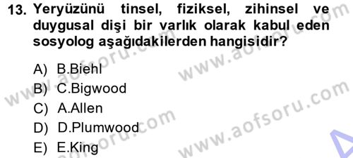 Aile Sosyolojisi Dersi Ara Sınavı Deneme Sınav Soruları 13. Soru