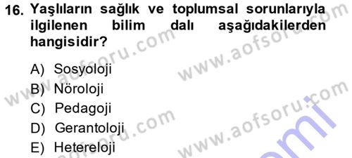 Aile Sosyolojisi Dersi 2013 - 2014 Yılı (Final) Dönem Sonu Sınav Soruları 16. Soru