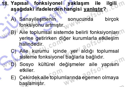 Aile Sosyolojisi Dersi 2013 - 2014 Yılı (Final) Dönem Sonu Sınav Soruları 18. Soru