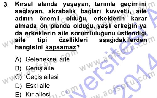 Aile Sosyolojisi Dersi 2013 - 2014 Yılı (Final) Dönem Sonu Sınav Soruları 3. Soru