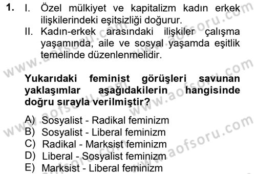 Aile Sosyolojisi Dersi 2014 - 2015 Yılı (Final) Dönem Sonu Sınav Soruları 1. Soru