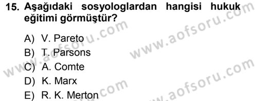 Aile Sosyolojisi Dersi 2014 - 2015 Yılı (Final) Dönem Sonu Sınav Soruları 15. Soru