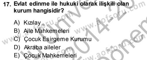 Aile Sosyolojisi Dersi 2014 - 2015 Yılı (Final) Dönem Sonu Sınav Soruları 17. Soru