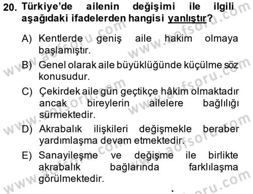 Aile Sosyolojisi Dersi 2014 - 2015 Yılı (Final) Dönem Sonu Sınav Soruları 20. Soru