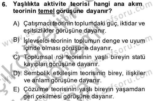 Aile Sosyolojisi Dersi 2014 - 2015 Yılı (Final) Dönem Sonu Sınav Soruları 6. Soru