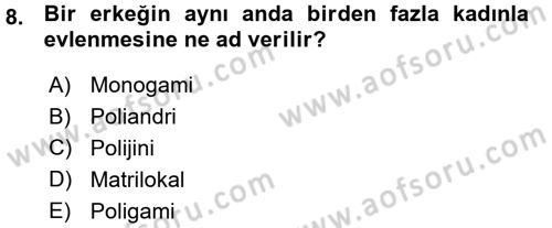 Aile Sosyolojisi Dersi Ara Sınavı Deneme Sınav Soruları 8. Soru