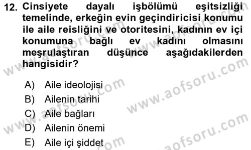 Aile Sosyolojisi Dersi 2015 - 2016 Yılı (Final) Dönem Sonu Sınav Soruları 12. Soru
