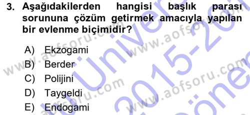 Aile Sosyolojisi Dersi 2015 - 2016 Yılı (Final) Dönem Sonu Sınav Soruları 3. Soru