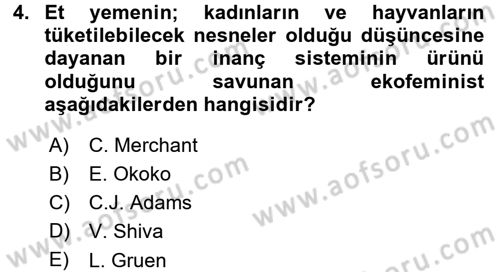 Aile Sosyolojisi Dersi 2015 - 2016 Yılı (Final) Dönem Sonu Sınav Soruları 4. Soru