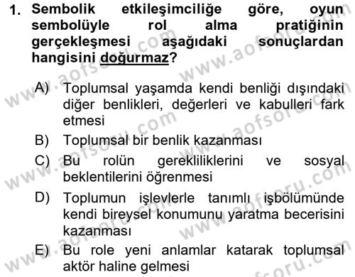Aile Sosyolojisi Dersi 2016 - 2017 Yılı 3 Ders Sınav Soruları 1. Soru
