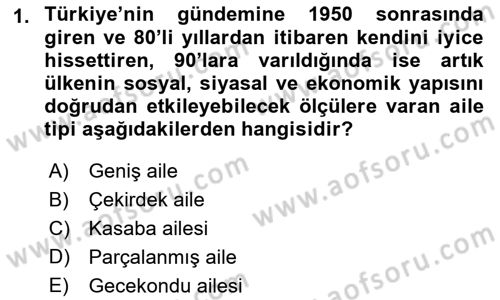 Aile Sosyolojisi Dersi 2016 - 2017 Yılı (Vize) Ara Sınav Soruları 1. Soru