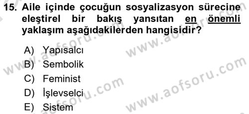 Aile Sosyolojisi Dersi Ara Sınavı Deneme Sınav Soruları 15. Soru