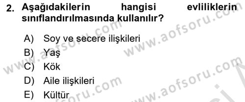 Aile Sosyolojisi Dersi 2016 - 2017 Yılı (Vize) Ara Sınav Soruları 2. Soru