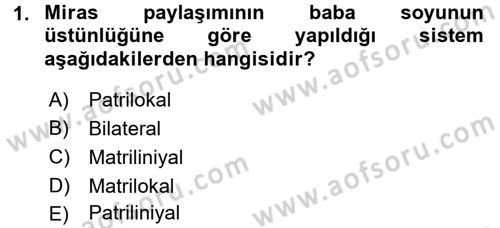 Aile Sosyolojisi Dersi 2016 - 2017 Yılı (Final) Dönem Sonu Sınav Soruları 1. Soru
