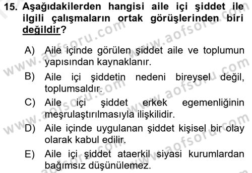 Aile Sosyolojisi Dersi 2016 - 2017 Yılı (Final) Dönem Sonu Sınav Soruları 15. Soru
