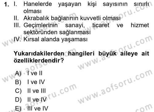 Aile Sosyolojisi Dersi 2017 - 2018 Yılı 3 Ders Sınav Soruları 1. Soru