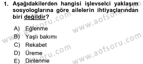 Aile Sosyolojisi Dersi Ara Sınavı Deneme Sınav Soruları 1. Soru