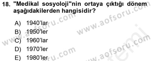 Aile Sosyolojisi Dersi 2017 - 2018 Yılı (Final) Dönem Sonu Sınav Soruları 18. Soru