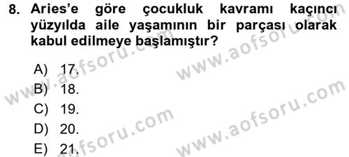 Aile Sosyolojisi Dersi 2017 - 2018 Yılı (Final) Dönem Sonu Sınav Soruları 8. Soru