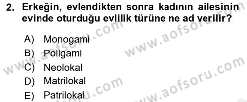 Aile Sosyolojisi Dersi 2018 - 2019 Yılı (Vize) Ara Sınavı 2. Soru