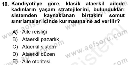 Aile Sosyolojisi Dersi 2018 - 2019 Yılı (Final) Dönem Sonu Sınav Soruları 10. Soru