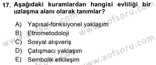 Aile Sosyolojisi Dersi 2018 - 2019 Yılı Yaz Okulu Sınavı 17. Soru