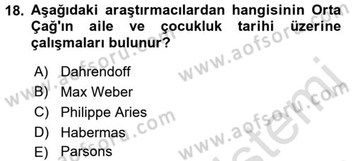 Aile Sosyolojisi Dersi 2019 - 2020 Yılı (Vize) Ara Sınavı 18. Soru