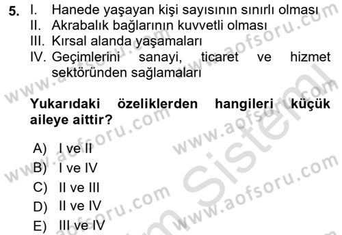 Aile Sosyolojisi Dersi 2019 - 2020 Yılı (Final) Dönem Sonu Sınav Soruları 5. Soru