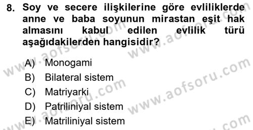 Aile Sosyolojisi Dersi Ara Sınavı Deneme Sınav Soruları 8. Soru