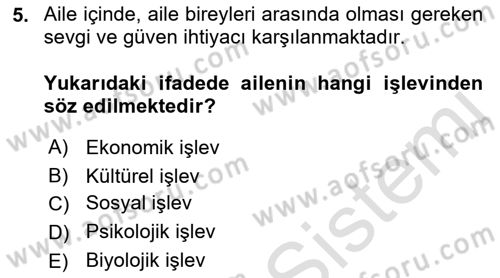 Aile Sosyolojisi Dersi 2021 - 2022 Yılı Yaz Okulu Sınav Soruları 5. Soru