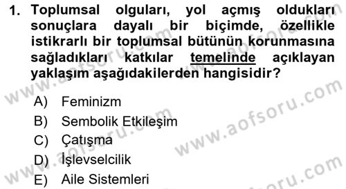 Aile Sosyolojisi Dersi 2022 - 2023 Yılı (Final) Dönem Sonu Sınav Soruları 1. Soru