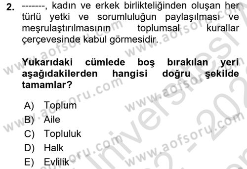 Aile Sosyolojisi Dersi 2022 - 2023 Yılı (Final) Dönem Sonu Sınav Soruları 2. Soru