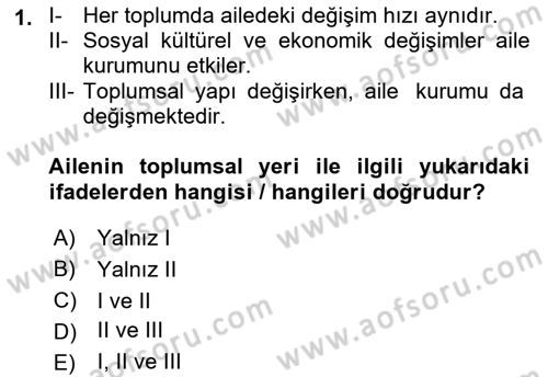 Aile Sosyolojisi Dersi 2022 - 2023 Yılı Yaz Okulu Sınav Soruları 1. Soru