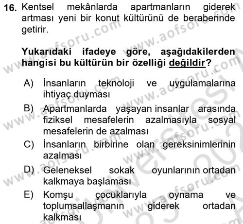 Aile Sosyolojisi Dersi 2023 - 2024 Yılı (Vize) Ara Sınav Soruları 16. Soru