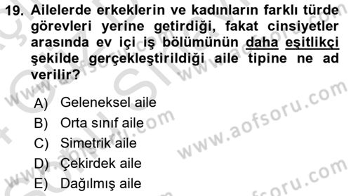 Aile Sosyolojisi Dersi 2023 - 2024 Yılı (Final) Dönem Sonu Sınav Soruları 19. Soru