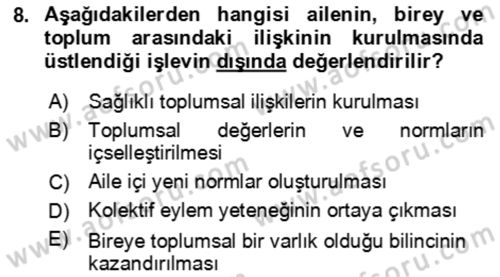 Aile Sosyolojisi Dersi 2023 - 2024 Yılı Yaz Okulu Sınav Soruları 8. Soru