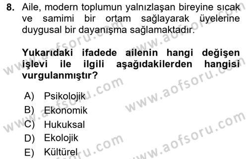 Aile Sosyolojisi Dersi Ara Sınavı Deneme Sınav Soruları 8. Soru