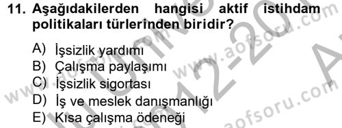 Endüstri Sosyolojisi Dersi 2012 - 2013 Yılı (Vize) Ara Sınav Soruları 11. Soru