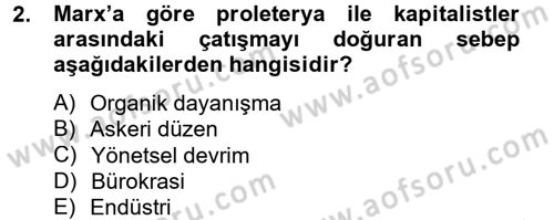 Endüstri Sosyolojisi Dersi 2012 - 2013 Yılı (Vize) Ara Sınav Soruları 2. Soru