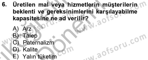 Endüstri Sosyolojisi Dersi 2012 - 2013 Yılı (Vize) Ara Sınav Soruları 6. Soru
