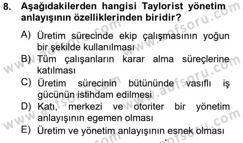 Endüstri Sosyolojisi Dersi 2012 - 2013 Yılı (Vize) Ara Sınav Soruları 8. Soru