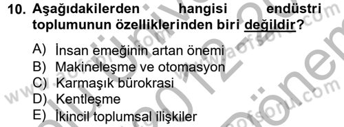 Endüstri Sosyolojisi Dersi 2012 - 2013 Yılı (Final) Dönem Sonu Sınav Soruları 10. Soru