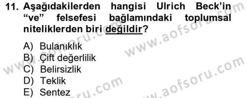 Endüstri Sosyolojisi Dersi 2012 - 2013 Yılı (Final) Dönem Sonu Sınav Soruları 11. Soru