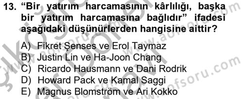 Endüstri Sosyolojisi Dersi 2012 - 2013 Yılı (Final) Dönem Sonu Sınav Soruları 13. Soru