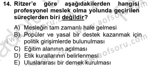 Endüstri Sosyolojisi Dersi 2013 - 2014 Yılı Tek Ders Sınav Soruları 14. Soru