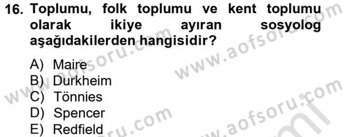 Endüstri Sosyolojisi Dersi 2013 - 2014 Yılı Tek Ders Sınav Soruları 16. Soru