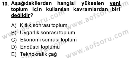 Endüstri Sosyolojisi Dersi 2014 - 2015 Yılı (Vize) Ara Sınav Soruları 10. Soru