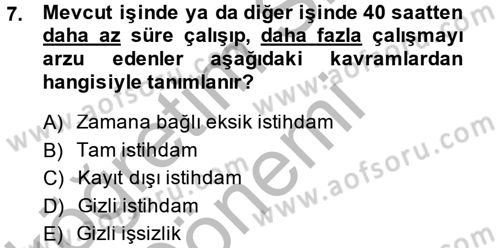 Endüstri Sosyolojisi Dersi 2014 - 2015 Yılı (Vize) Ara Sınav Soruları 7. Soru
